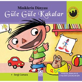 Miniklerin Dünyası: Güle Güle Kakalar