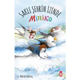 Miniko 2 Saklı Şehrin İzinde - Mehtap Kabataş