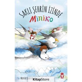 Miniko 2 Saklı Şehrin İzinde - Mehtap Kabataş
