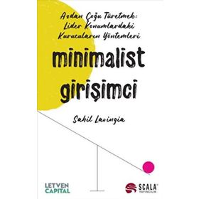 Minimalist Girişimci - Sahil Lavingia