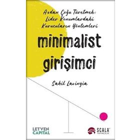 Minimalist Girişimci - Sahil Lavingia