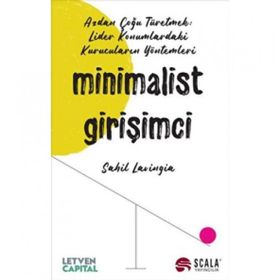 Minimalist Girişimci - Sahil Lavingia
