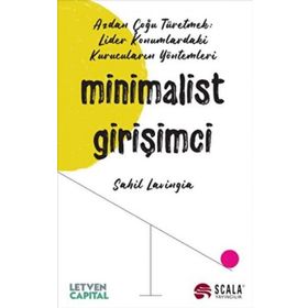 Minimalist Girişimci - Sahil Lavingia