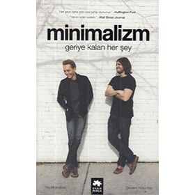 Minimalizm-Geriye Kalan Her Şey - Joshua Fields Millburn