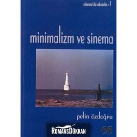 MINIMALIZM VE SINEMA - PELIN ÖZDOĞRU