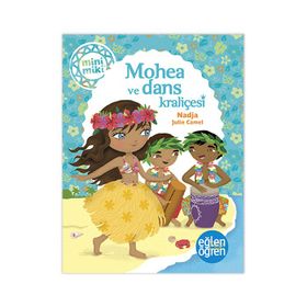Minimiki - Mohea ve Dans Kraliçesi - Nadja Julie Camel