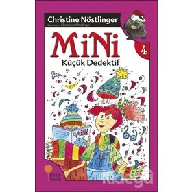 MINI'NIN SERÜVENLERI DEDEKTIF MINI - CHRISTINE NÖSTLINGER