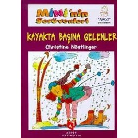 MINI'NIN SERÜVENLERI KAYAKTA BAŞINA GELENLER - CHRISTINE NÖSTLINGER