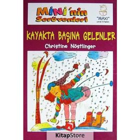 MINI'NIN SERÜVENLERI KAYAKTA BAŞINA GELENLER - CHRISTINE NÖSTLINGER
