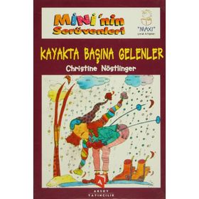 MINI'NIN SERÜVENLERI KAYAKTA BAŞINA GELENLER - CHRISTINE NÖSTLINGER