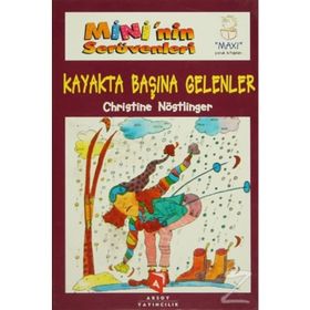 MINI'NIN SERÜVENLERI KAYAKTA BAŞINA GELENLER - CHRISTINE NÖSTLINGER