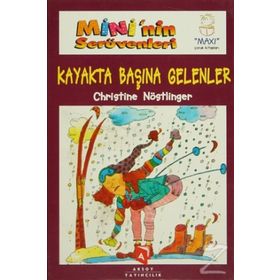 MINI'NIN SERÜVENLERI KAYAKTA BAŞINA GELENLER - CHRISTINE NÖSTLINGER