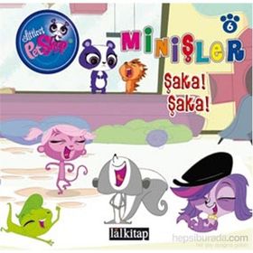 Minişler Hikaye Kitabı 6 Şaka Şaka - Heyet-Kurul-Komisyon