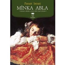 MINKA ABLA - PANAIT ISTRATI (ISBN:9786054439553)