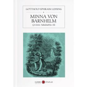 Minna Von Barnhelm - Gotthold Ephraim Lessing