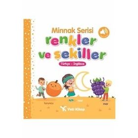 Minnak Serisi Renkler Ve Şekiller Kitabı - Kolektif