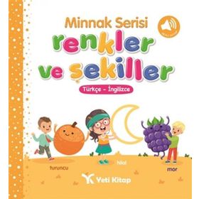 Minnak Serisi Renkler Ve Şekiller Kitabı - Kolektif
