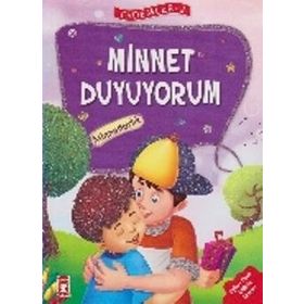 Minnet Duyuyorum - Erdemler 2 Timaş Çocuk