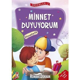 Minnet Duyuyorum - Minnettarlık - Erdemler Serisi 2 - Mehmet Zeki Aydın Necla Şeyma Saydam Nuray Çatiç Vahide Ulusoy Gökçek Rukiye Karaköse Saadet Kocagöz Uzun