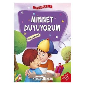 Minnet Duyuyorum - Minnettarlık - Erdemler Serisi 2 - Mehmet Zeki Aydın Necla Şeyma Saydam Nuray Çatiç Vahide Ulusoy Gökçek Rukiye Karaköse Saadet Kocagöz Uzun