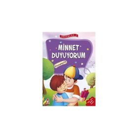 Minnet Duyuyorum - Minnettarlık - Erdemler Serisi 2 - Mehmet Zeki Aydın Necla Şeyma Saydam Nuray Çatiç Vahide Ulusoy Gökçek Rukiye Karaköse Saadet Kocagöz Uzun