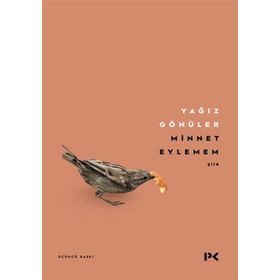 Minnet Eylemem - Yağız Gönüler
