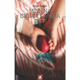 Minnina Işıkları Kapama - Özge Doğar - Ayrıntı Yayınları