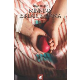 Minnina Işıkları Kapatma - Özge Doğar