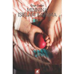 Minnina Işıkları Kapatma - Özge Doğar