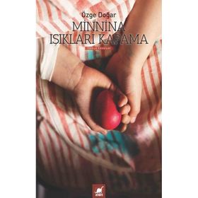 Minnina Işıkları Kapatma - Özge Doğar