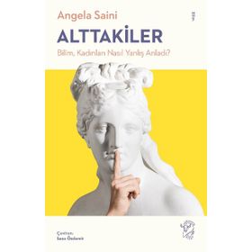 Minotor Kitap Alttakiler: Bilim Kadınları Nasıl Yanlış Anladı?