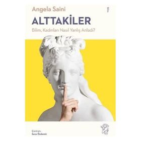 Minotor Kitap Alttakiler: Bilim Kadınları Nasıl Yanlış Anladı?