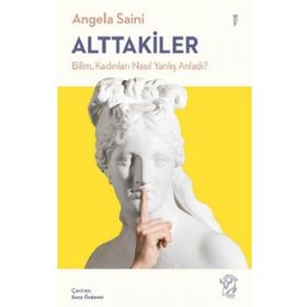 Minotor Kitap Alttakiler: Bilim Kadınları Nasıl Yanlış Anladı?
