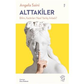 Minotor Kitap Alttakiler: Bilim Kadınları Nasıl Yanlış Anladı?