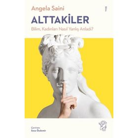 Minotor Kitap Alttakiler: Bilim Kadınları Nasıl Yanlış Anladı?