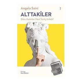Minotor Kitap Alttakiler: Bilim Kadınları Nasıl Yanlış Anladı?