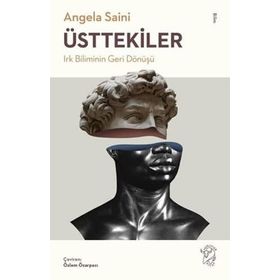 Minotor Kitap Üsttekiler: Irk Biliminin Geri Dönüşü