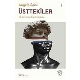Minotor Kitap Üsttekiler: Irk Biliminin Geri Dönüşü