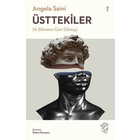 Minotor Kitap Üsttekiler: Irk Biliminin Geri Dönüşü