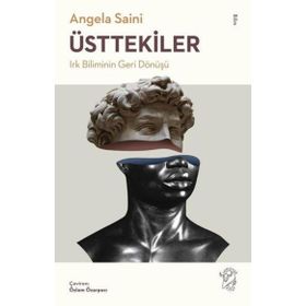 Minotor Kitap Üsttekiler: Irk Biliminin Geri Dönüşü