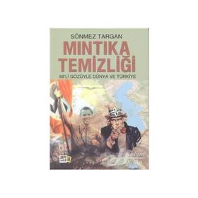 MINTIKA TEMIZLIĞI 68'LI GÖZÜYLE DÜNYA VE TÜRKIYE - SÖNMEZ TARGAN