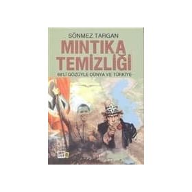 MINTIKA TEMIZLIĞI 68'LI GÖZÜYLE DÜNYA VE TÜRKIYE - SÖNMEZ TARGAN