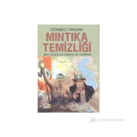 MINTIKA TEMIZLIĞI 68'LI GÖZÜYLE DÜNYA VE TÜRKIYE - SÖNMEZ TARGAN