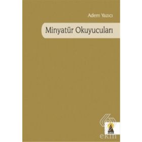 MİNYATÜR OKUYUCULARI - ADEM YAZICI