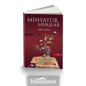 MINYATÜR SAVAŞLAR - HALIL COŞKUN