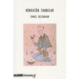 Minyatür Tanrılar - İsmail Delihasan