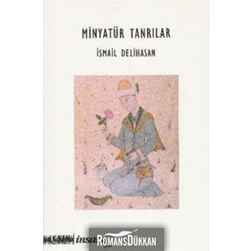 Minyatür Tanrılar - İsmail Delihasan