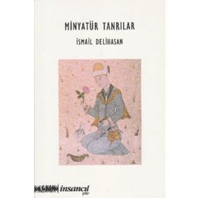 Minyatür Tanrılar - İsmail Delihasan