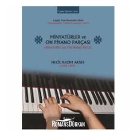 Minyatürler ve On Piyano Parçası - Miniatures and Ten Piano Pieces - Necil Kazım Akses