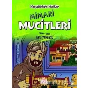 Minyatürlerle Mucitler / Mimari Mucitleri / Enis Temizel